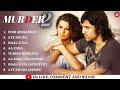 murder2 movie all songs emraan hashmi u0026 jacqueline fernandez all hits