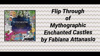 Flip Through of Mythographic Enchanted Castles by Fabiana Attanasio