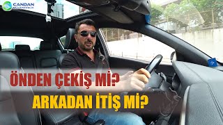 Önden Çekiş \u0026 Arkadan İtiş Araçlar | Farkları Neler?