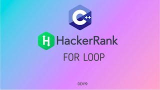 #5 For Loop | Hackerrank C++ Solutions