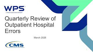 Quarterly Review of Outpatient Hospital Errors