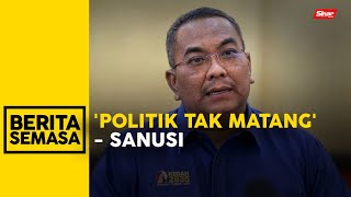 Sanusi dakwa 4 negeri pembangkang dihalang sertai program kerajaan Persekutuan