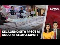 Kejagung Sita Uang Rp301 M di Kasus Korupsi Duta Palma Group - iNews Sore 12/11