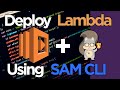 Deploy Lambda Function | Using SAM CLI