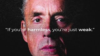 Don't Confuse Weakness With Moral Virtue - Jordan Peterson | Life Advice