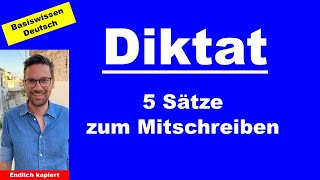 Rechtschreibung verbessern - Diktat - 5 Sätze zum Mitschreiben