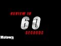 Review In 60 Seconds | Motown India