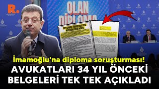 Avukatları 34 yıl önceki belgeleri tek tek açıkladı: İmamoğlu'na diploma soruşturması!