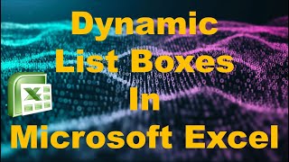 How to create DYNAMIC List boxes in Microsoft Excel
