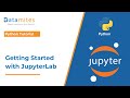 Exploring Jupyter Lab: Essential Features and Functions | Python Tutorial
