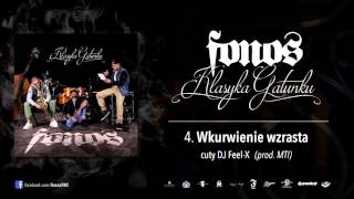 4. Fonos - Wkurwienie Wzrasta (Prod. MTI, Cuty: Dj Feel-X)