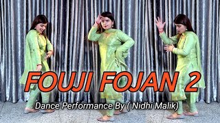 Fouji Fojan 2 | Sapna Choudhery, Aamin Barodi,Raj Mawar | New Haryanvi song | Dance By Nidhi Malik