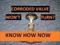 Loosen Corroded Stuck Water Valve