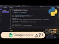 Work with Google Sheets Data in your Python Scripts | Google Sheets API walkthrough