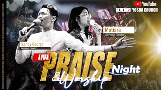 PRAISE AND WORSHIP NIGHT | GENERASI YOSUA CHURCH