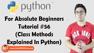 Class Methods In Python | Python Tutorials For Absolute Beginners In Hindi #56