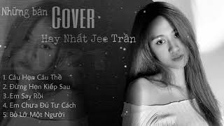 Những Bản cover gây nghiện 2021 || Jee Trần