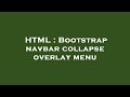HTML : Bootstrap navbar collapse overlay menu