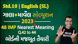 Nearest Meaning | Gala Marvel Paperset 2023 Solution | Std.10 English (SL) GSEB | Harsh Barasiya