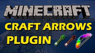 Get crazy arrows in Minecraft with LorinthsCraftArrows Plugin
