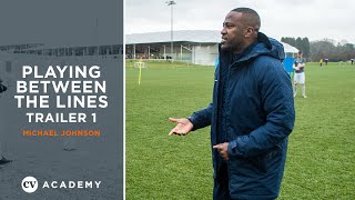 Michael Johnson • Coaching playing between the lines • CV Academy Session