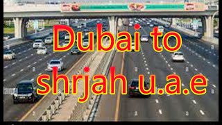 dubai to sharjah দোবাই টু সারজাহ @rafivlogger