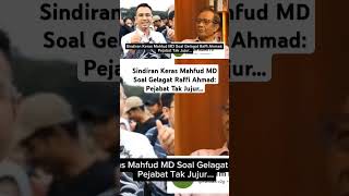 Sindiran Keras Mahfud MD Soal Gelagat Raffi Ahmad: Pejabat Tak Jujur...Raffi Ahmad belakangan  .