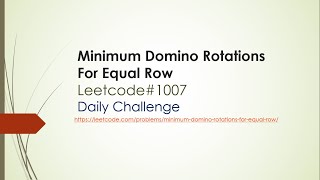Minimum Domino Rotations For Equal Row | Leetcode 1007 | leetcode solution