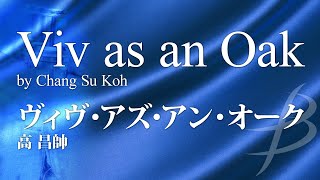 Viv as an Oak by Chang Su Koh/Performance by Osakan Philharmonic Winds