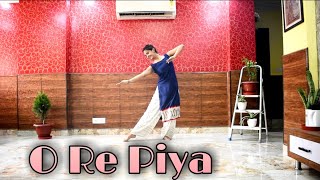 O Re Piya | Dance Cover | Aaja Nachle | Rahat Fateh Ali Khan | Sheen Vats