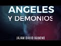 Rabino David Hanono  Tema Ángeles y demonios