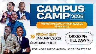 CASFETA DAR ES SALAAM | CAMPUS CAMP 2025 | DWELLING IN HIS PRESENCE | 31 JANUARY 2025