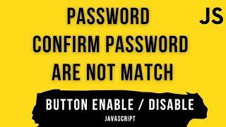 Button Disable Enable When Password Matching Or Not