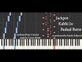 Jackpot - Kabhi Jo Baadal Barse (Raashi Kulkarni) (Synthesia Piano Tutorial)