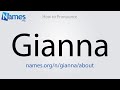 How to Pronounce Gianna