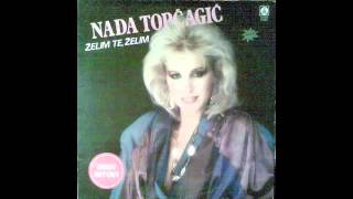 Nada Topcagic - Kako je lepo imati tebe - (Audio 1985) HD