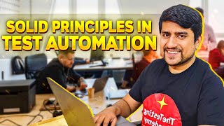 Understanding SOLID Principles in Test Automation