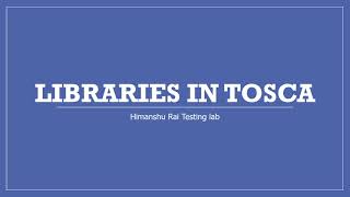 Tutorial 13 || Part 1 || TOSCA || Libraries in TOSCA