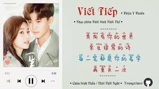 「Pinyin」Viết Tiếp - Thiện Y Thuần • (续写 - 单依纯) • Một Đời Một Kiếp Ost (一生一世OST)