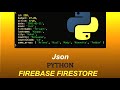 How to upload a JSON file to Firebase Firestore using Python 2021