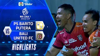 Highlights - PS Barito Putera VS Bali United FC  | BRI Liga 1 2022/2023