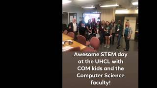 STEM day at the UHCL - Computer Science and Engineering Faculty