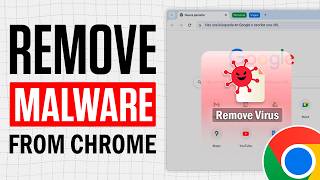 How To Remove Malware From Chrome | Full Guide