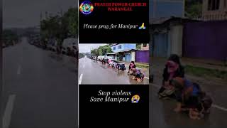 ||ఒకసారి చూడు ప్రార్ధించు|| PRAYER FOR MANIPUR 🙌🙏🙏