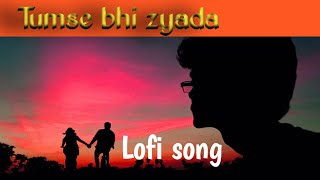 Tumse Bhi Zyada [ Lyrics] Arijit Singh, Ahan Shetty, Tara Sutaria ( No Copyright Song )