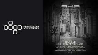 PREMIERE: Randle - From Birgu To The Stars (Rauschhaus Remix) [RKP]