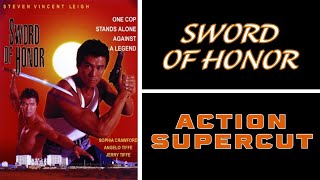 SWORD OF HONOR: Action Supercut