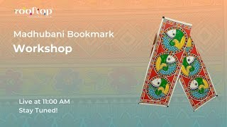 Madhubani bookmark Workshop | Live Art Workshop | Curated by Rooftop