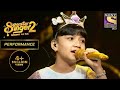 Sayisha और Pawandeep की Performance पर झूम उठे सब | Superstar Singer Season 2