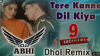 Tere kanne dil kina lana fauji mundeya dogri song Dhol Remix FT DJ ABHI JAMMU PRODUCTION#remix